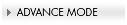 ADVANCE MODE