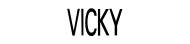 VICKY