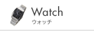 Watch �E�H�b�`