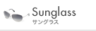 Sunglass �T���O���X