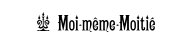 Moi-meme-Moitie