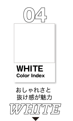 04 WHITE Color Index ꂳƔ WHITE