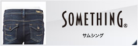 SOMETHING �T���V���O