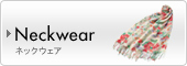 Neckwear �l�b�N�E�F�A