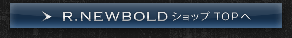 R.NEWBOLD �V���b�vTOP��