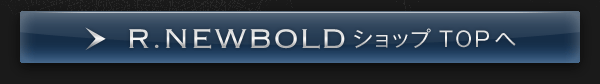 R.NEWBOLD �V���b�vTOP��
