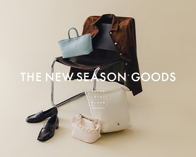 センスオブプレイスバイアーバンリサーチ　 THE NEW SEASON GOODS