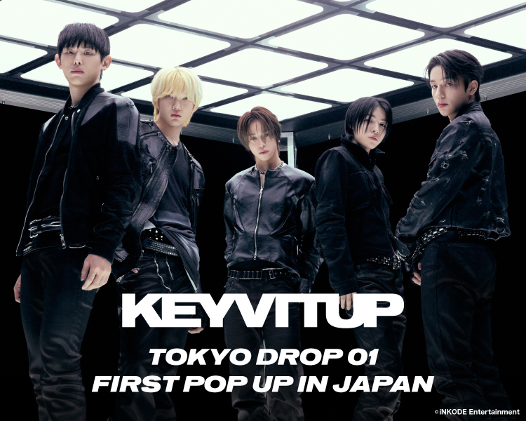 KEYVITUP TOKYO DROP 01 FIRST POP UP IN JAPAN