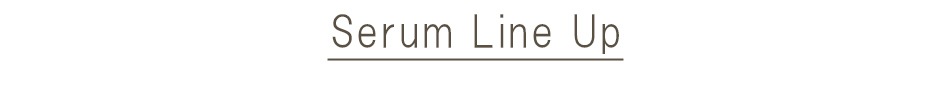 Serum Line Up