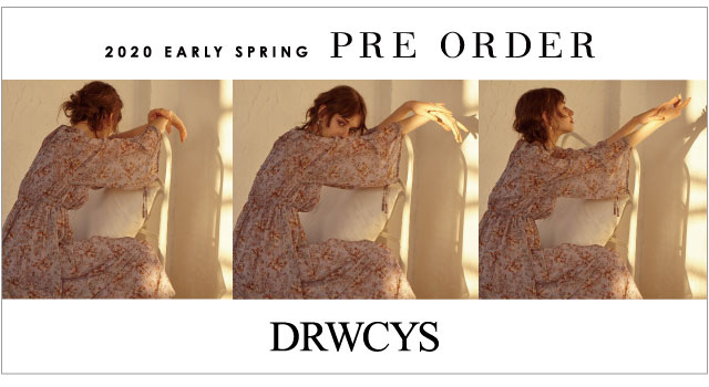 DRWCYS  2020 EARLY SPRING PRE ORDER