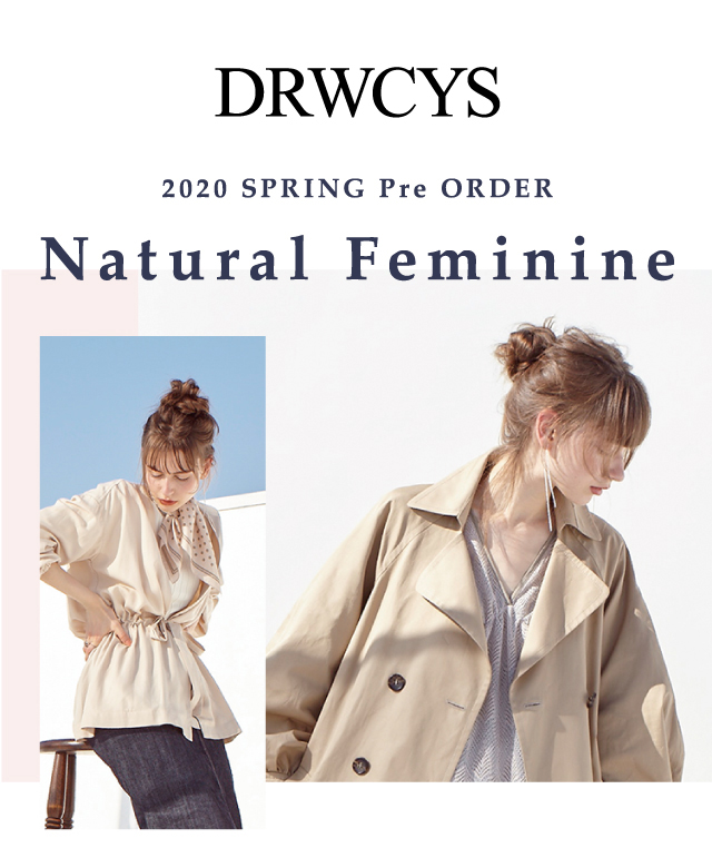 DRWCYS  SPRING Pre ORDER  Natural Feminine