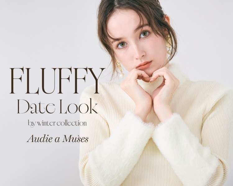 オーディア ミューズ(Audie a Muses) 　レディース　Fluffy Date Look