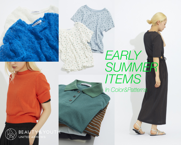 ビューティー＆ユース ユナイテッドアローズ(BEAUTY&YOUTH UNITED ARROWS)　  EARLY SUMMER ITEMS