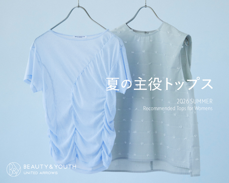 ビューティー＆ユース ユナイテッドアローズ(BEAUTY&YOUTH UNITED ARROWS)　  夏の主役トップス
