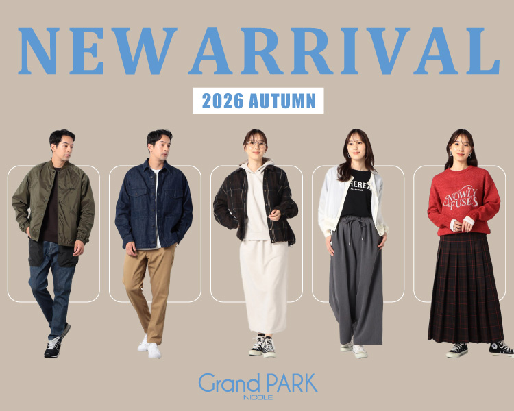 グランドパーク(Grand PARK)　NEW ARRIVAL