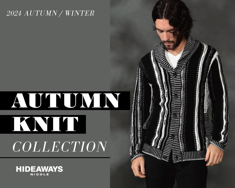 ハイダウェイ(HIDEAWAYS)　KNIT COLLECTION