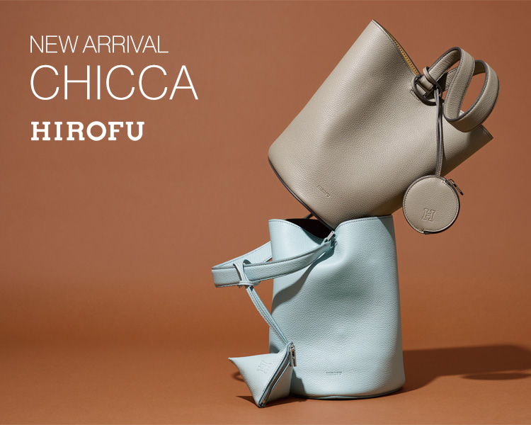 ヒロフ(HIROFU)　バッグ　 CHICCA