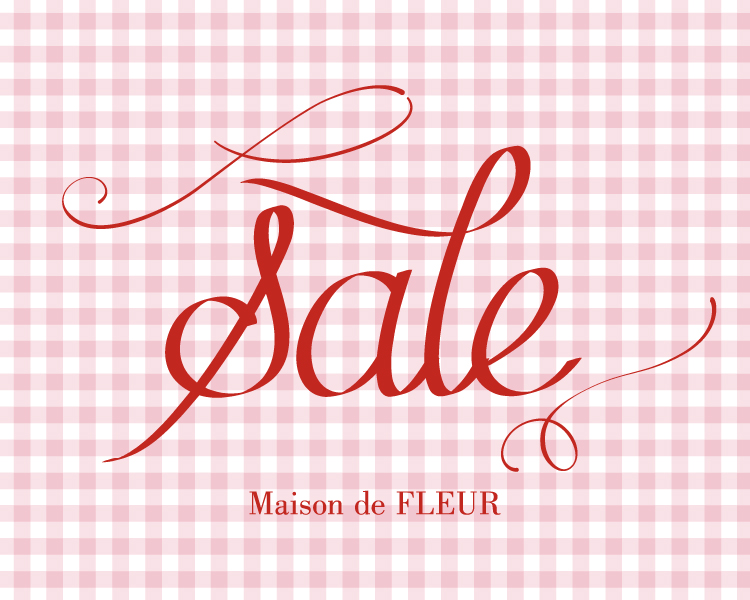 メゾン ド フルール(Maison de FLEUR)　セール