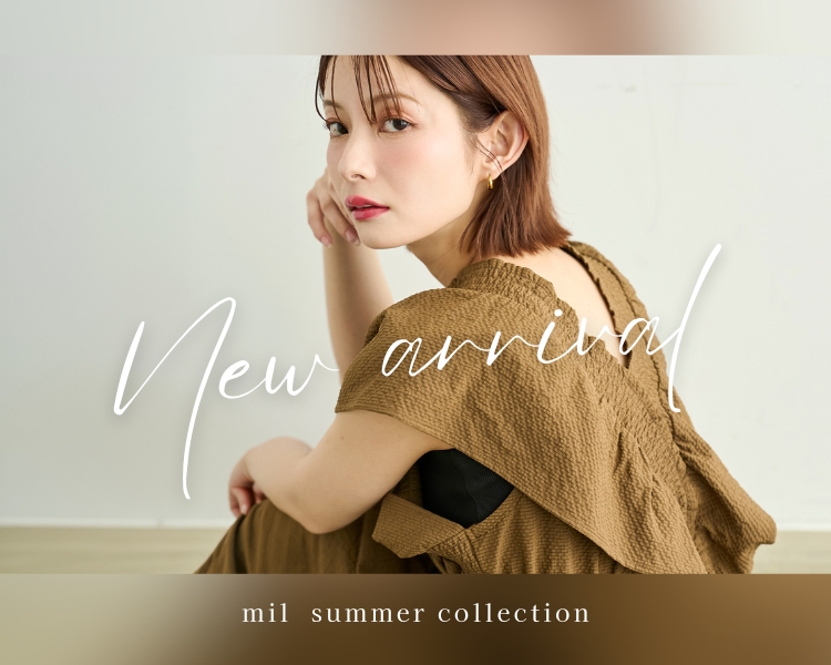 ミル(mil)　レディース　new arrival －summer collection－③