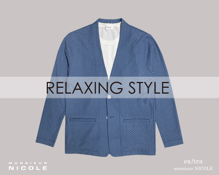 ムッシュニコル(MONSIEUR NICOLE)　メンズ　RELAXING STYLE