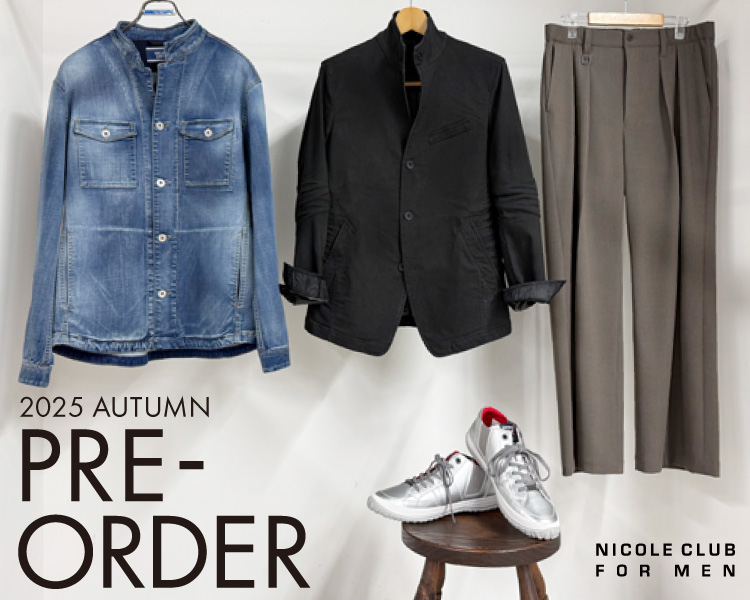 ニコルクラブフォーメン(NICOLE CLUB FOR MEN)　メンズ　PRE ORDER