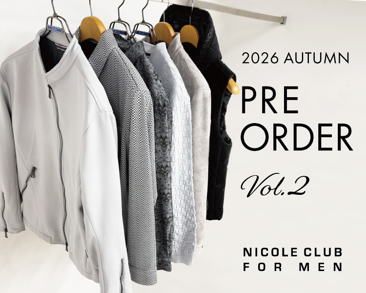 ニコルクラブフォーメン(NICOLE CLUB FOR MEN)　メンズ　PRE ORDER　 Vol2 