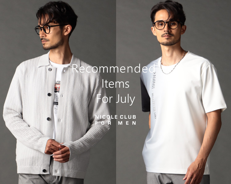 ニコルクラブフォーメン(NICOLE CLUB FOR MEN)　メンズ　Recommended Items For July