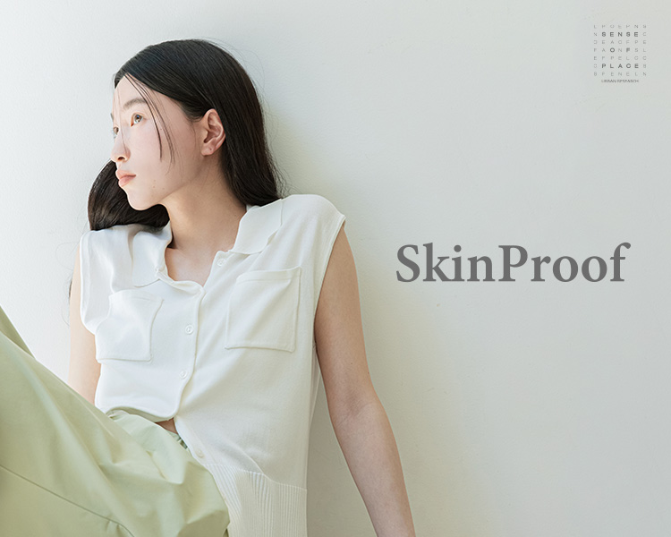 センスオブプレイスバイアーバンリサーチ　  Skin Proof