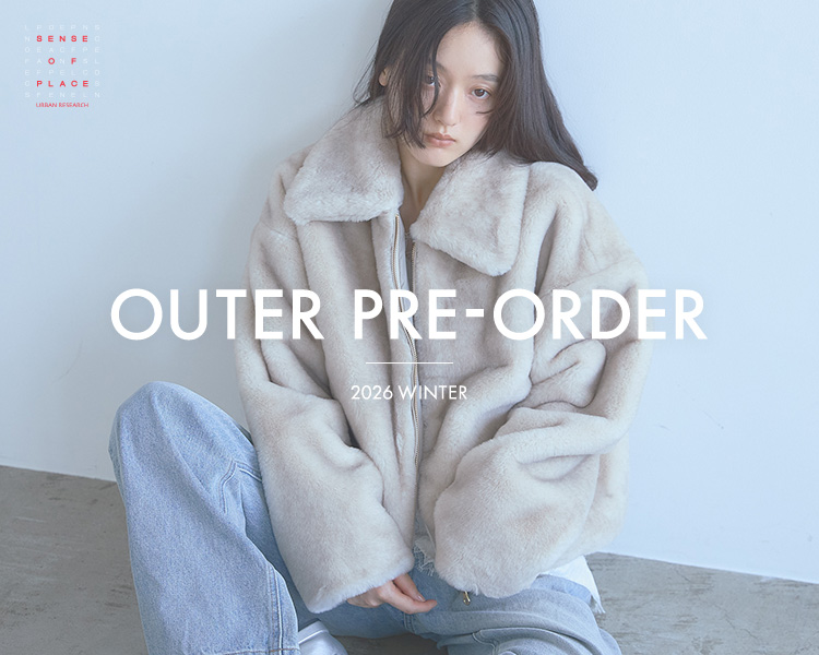 センスオブプレイスバイアーバンリサーチ　 OUTER PRE-ORDER