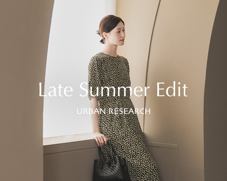 アーバンリサーチ(URBAN RESEARCH) 　Late Summer Edit
